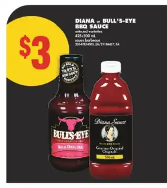 No Frills DIANA OR BULL'S-EYE BBQ SAUCE, 425/500 ML offer