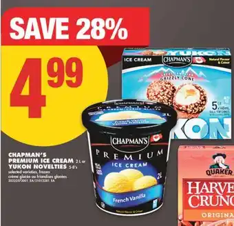 No Frills CHAPMAN'S PREMIUM ICE CREAM 2 L or YUKON NOVELTIES 5-8' s offer