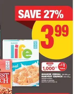 No Frills QUAKER CEREAL 350-500 g or HARVEST CRUNCH 325-510 g offer