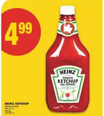 No Frills HEINZ KETCHUP 750 ML/1 L offer