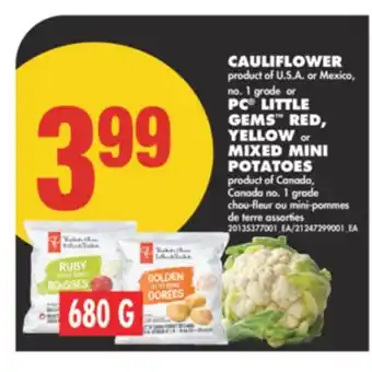 No Frills CAULIFLOWER OR PC LITTLE GEMS RED, YELLOW OR MIXED MINI POTATOES, 680 G offer