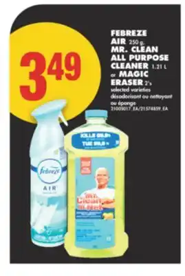 No Frills FEBREZE AIR 250 G, MR. CLEAN ALL PURPOSE CLEANER 1.21 L OR MAGIC ERASER 2' S offer