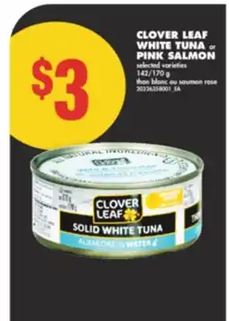 No Frills CLOVER LEAF WHITE TUNA or PINK SALMON offer