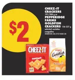 No Frills CHEEZ-IT CRACKERS 191/200 g or PEPPERIDGE FARMS GOLDFISH CRACKERS 156-227 g offer