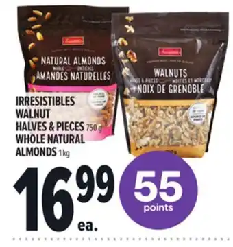 Metro IRRESISTIBLES WALNUT HALVES & PIECES WHOLE NATURAL ALMONDS offer