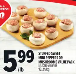 Metro STUFFED SWEET MINI PEPPERS OR MUSHROOMS VALUE PACK offer