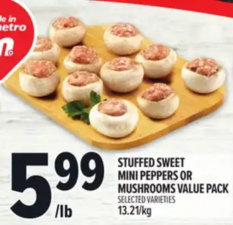 Metro STUFFED SWEET MINI PEPPERS OR MUSHROOMS VALUE PACK offer