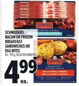 Metro SCHNEIDERS BACON OR FROZEN BREAKFAST SANDWICHES OR EGG BITES offer