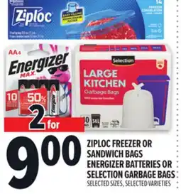 Metro ZIPLOC FREEZER OR SANDWICH BAGS ENERGIZER BATTERIES OR SELECTION GARBAGE BAGS offer