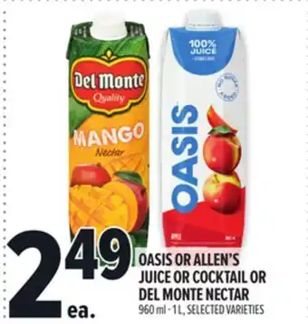 Metro OASIS OR ALLEN'S JUICE OR COCKTAIL OR DEL MONTE NECTAR offer