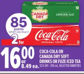 Metro COCA-COLA OR CANADA DRY SOFT DRINKS OR FUZE ICED TEA offer