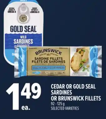 Metro CEDAR OR GOLD SEAL SARDINES OR BRUNSWICK FILLETS offer