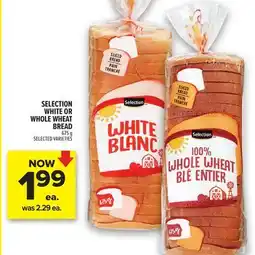 Metro SELECTION WHITE OR WHOLE WHEAT BREAD offer