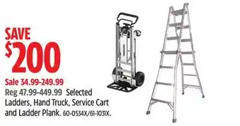 Canadian Tire Selected Ladders, Hand Truck, Service Cart and Ladder Plank offer