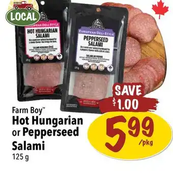 Farm Boy Farm Boy Hot Hungarian or Pepperseed Salami offer