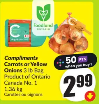 FreshCo Compliments Carrots or Yellow Onions, 3 l Bag Product of Ontario Canada No.1 1.36 kg offer