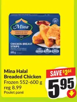 FreshCo Mina Halal Breaded Chicken Frozen 552-600 g offer