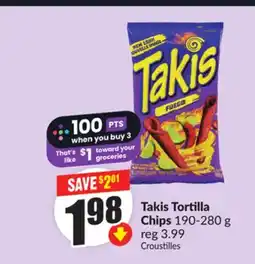 FreshCo Takis Tortilla Chips 190-280 g offer