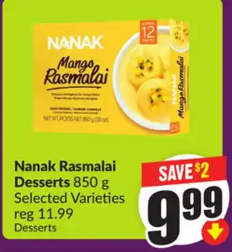 Chalo FreshCo Nanak Rasmalai Desserts 850 g Selected Varieties offer