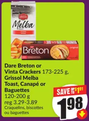 Chalo FreshCo Dare Breton or Vinta Crackers 173-225 g, Grissol Melba Toast, Canapé or Baguettes 120-200 g offer