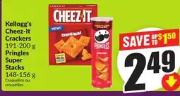 Chalo FreshCo Kellogg's Cheez-It Crackers 191-200 g Pringles Super Stacks 148-156 g offer