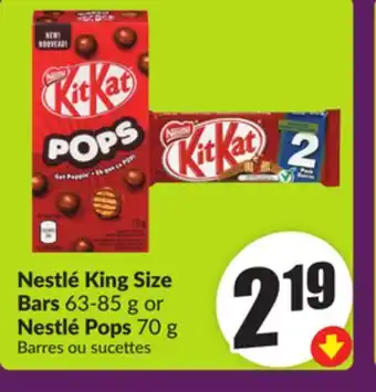 Chalo FreshCo Nestlé King Size Bars 63-85 g or Nestlé Pops 70 g offer