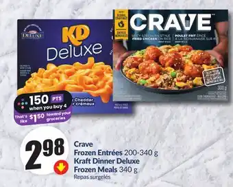 Chalo FreshCo Crave Frozen Entrées 200-340 g Kraft Dinner Deluxe Frozen Meals 340 g offer