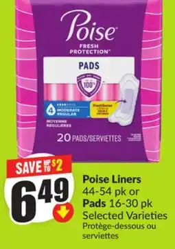 Chalo FreshCo Poise Liners 44-54 pk or Pads 16-30 pk Selected Varieties offer