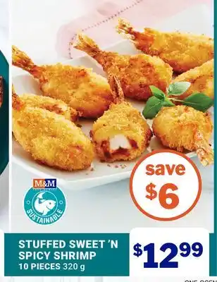 M & M Food Market Stuffed Sweet n Spicy Shrimp offer