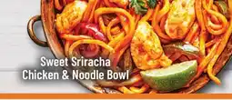 M & M Food Market Sweet Sriracha Chicken & Noodle Bowl offer