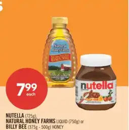 Shoppers Drug Mart NUTELLA (725g), NATURAL HONEY FARMS LIQUID (750g) or BILLY BEE (375g - 500g) HONEY offer