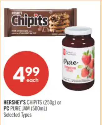 Shoppers Drug Mart HERSHEY'S CHIPITS 250g or PC PURE JAM 500mL offer