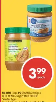 Shoppers Drug Mart NO NAME (1kg), PC ORGANICS (500g) or BLUE MENU (750g) PEANUT BUTTER offer