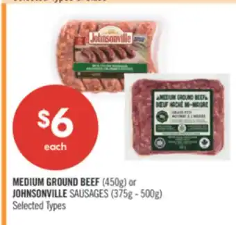 Shoppers Drug Mart MEDIUM GROUND BEEF (450g) or JOHNSONVILLE SAUSAGE (375g-500g) offer