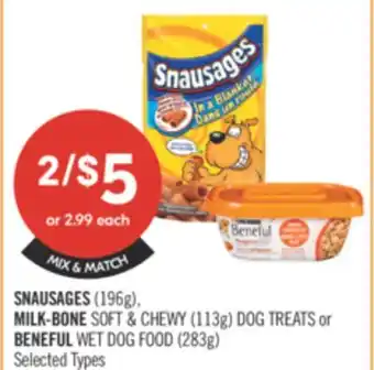 Shoppers Drug Mart SNAUSAGES (196 g), MILK-BONE SOFT & CHEWY (113g) DOG TREATS or BENEFUL WET DOG FOOD (283g) offer