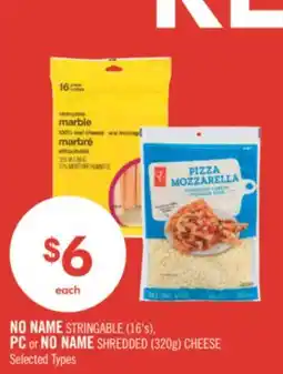 Shoppers Drug Mart NO NAME STRINGABLE (16's), PC or NO NAME SHREDDED (320g) CHEESE offer