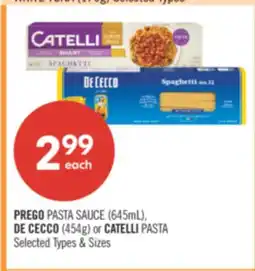 Shoppers Drug Mart PREGO PASTA SAUCE 645mL, DE CECCO 454g or CATELLI PASTA offer