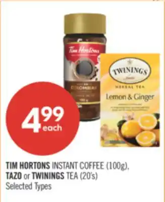 Shoppers Drug Mart TIM HORTONS INSTANT COFFEE (100g), TAZO or TWININGS TEA (20's) offer