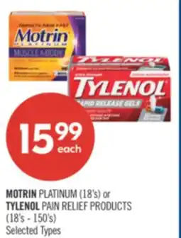 Shoppers Drug Mart MOTRIN PLATINUM (18's) or TYLENOL PAIN RELIEF PRODUCTS (18's - 150's) offer