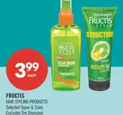 Shoppers Drug Mart FRUCTIS HAIR STYLING PRODUCTS offer