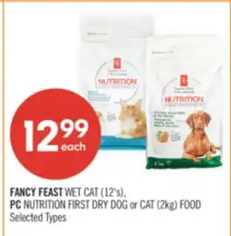 Shoppers Drug Mart FANCY FEAST WET CAT (12's), PC NUTRITION FIRST DRY DOG or CAT (2kg) FOOD offer