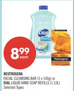 Shoppers Drug Mart NEUTROGENA FACIAL CLEANSING BAR (3 x 100g) or DIAL LIQUID HAND SOAP REFILLS (1.53L) offer