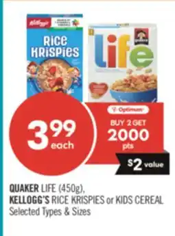 Shoppers Drug Mart QUAKER LIFE(450G), KELLOG'S RICE KRISPIES OR KIDS CEREAL offer