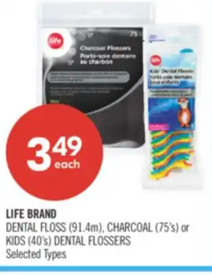 Shoppers Drug Mart LIFE BRAND DENTAL FLOSS (91.4m), CHARCOAL (75's) or KIDS (40's) DENTAL FLOSSERS offer