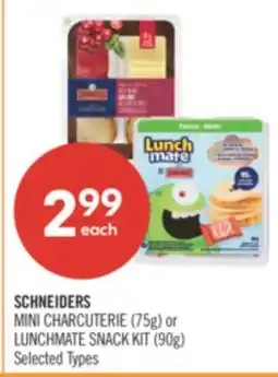 Shoppers Drug Mart SCHNEIDERS MINI CHARCUTERIE (75g) or LUNCHMATE SNACK KIT (90g) offer