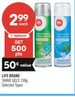 Shoppers Drug Mart LIFE BRAND SHAVE GELS offer