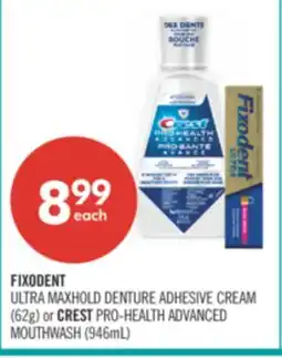 Shoppers Drug Mart FIXODENT ULTRA MAXHOLD DENTURE ADHESIVE CREAM (62g) or CREST PRO-HEALTH ADVANCED MOUTHWASH (946mL) offer