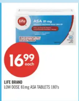 Shoppers Drug Mart LIFE BRAND LOW DOSE 81mg ASA TABLETS 180's offer