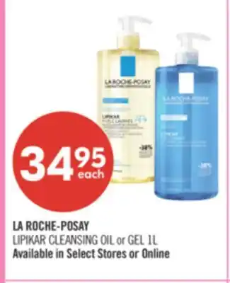 Shoppers Drug Mart LA ROCHE-POSAY LIPIKAR CLEANSING OIL or GEL offer