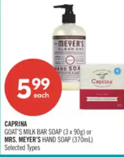 Shoppers Drug Mart CAPRINA GOAT'S MILK BAR SOAP 3 x 90g or MRS. MEYER'S HAND SOAP 370mL offer